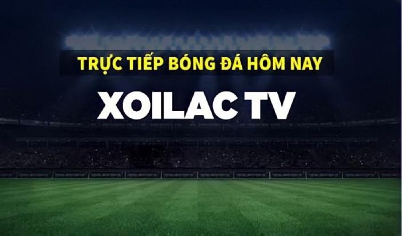 Hướng dẫn cách truy cập Xoilac TV